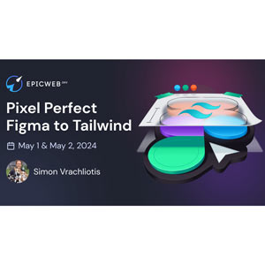 EpicWeb – Pixel Perfect Figma to Tailwind 2024-7