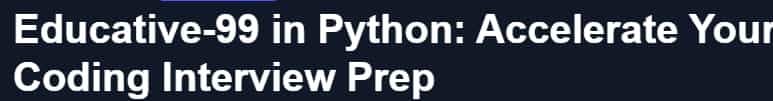 Pictures · Educative — 99 in Python: Accelerate Your Coding Interview Prep 2024-9