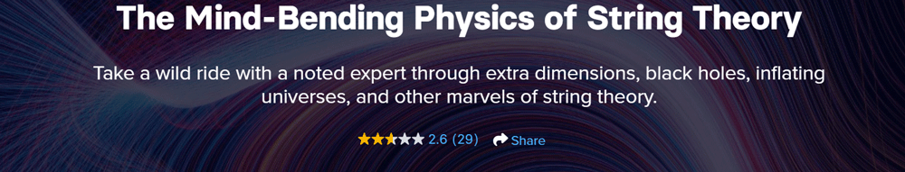 تصاویر · The Great Courses Plus – The Mind-Bending Physics of String Theory (سڑک کے نظریہ کی ذہنی فیزیک) 2023-9