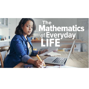 TheGreatCourses — The Mathematics of Everyday Life 2021-6