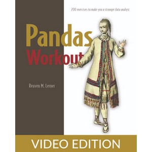 Oreilly — Pandas Workout, Video Edition 2024-6