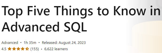 Pictures · LinkedIn — Top Five Things to Know in Advanced SQL 2023-8