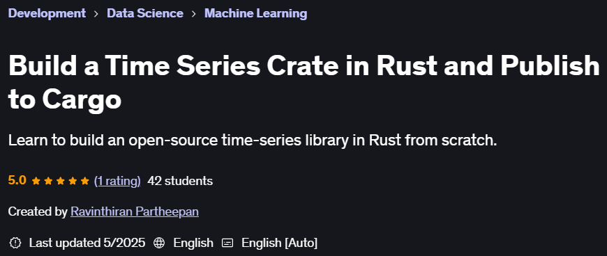 Pictures · Udemy — Build a Time Series Crate in Rust and Publish to Cargo 2025-2