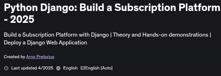 Pictures · Udemy — Python Django: Build a Subscription Platform – 2025 2025-4
