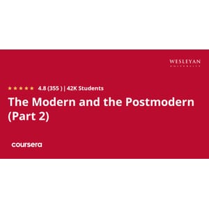 Coursera — The Modern and the Postmodern (Part 2) 2024-5