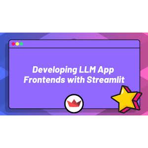 ZeroToMastery — Developing LLM App Frontends with Streamlit 2025-4