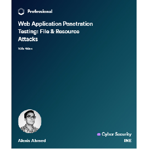 INE — Web Application Penetration Testing: File & Resource Attacks 2023-9