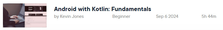 Pictures · Pluralsight — Android with Kotlin: Fundamentals 2024-9