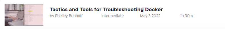 Pictures · Pluralsight — Tactics and Tools for Troubleshooting Docker 2022-5