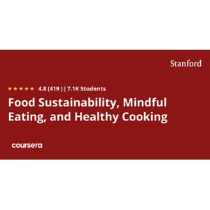Food Sustainability, Mindful Eating, and Healthy Cooking Specialization 2024-3