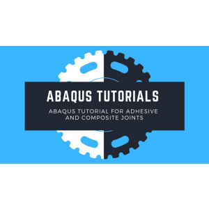 Abaqus Tutorial: Adhesive Joints and Composite Material 2022-7