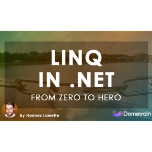 Dometrain — From Zero to Hero: LINQ in .NET 2024-6