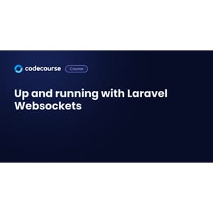 Codecourse — Up and running with Laravel Websockets 2020-10