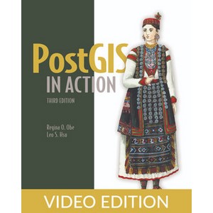 Oreilly — PostGIS in Action, Third Edition, Video Edition 2024-11