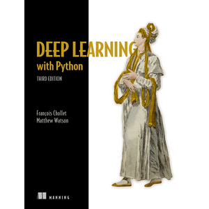 Manning - Deep Learning کے ساتھ Pythonتیسری ایڈیشن 2025
