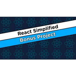 Web dev Simplified — React Simplified – Bonus Project 2025-4
