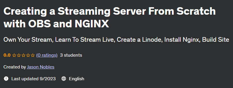Pictures · Udemy — Creating a Streaming Server From Scratch with OBS and NGINX 2023-9
