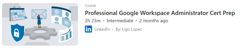 Pictures · LinkedIn — Professional Google Workspace Administrator Cert Prep 2024-8