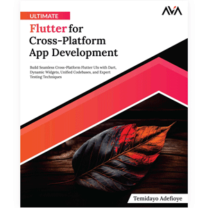 AVA - 最终 Flutter 跨平台应用开发 2024