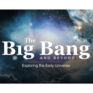 The Great Courses Plus – The Big Bang and Beyond: استكشاف الكون المبكر 2021-12
