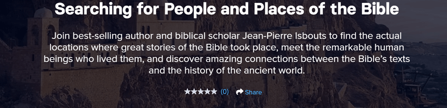 Bilder · The Great Courses Plus – Suche nach Menschen und Orten der Bibel 2025-2