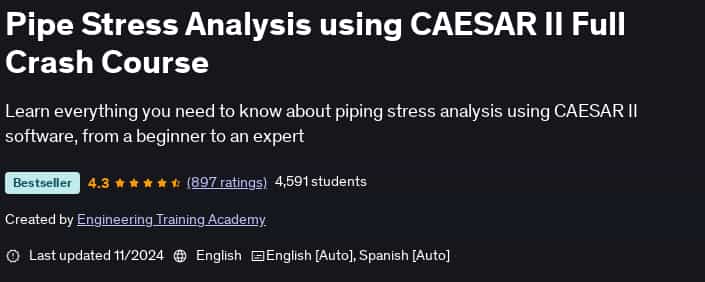 Pictures · Udemy — Pipe Stress Analysis using CAESAR II Full Crash Course 2024-11