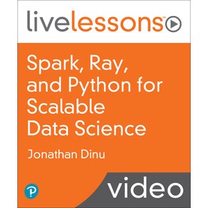 Oreilly — Spark, Ray, and Python for Scalable Data Science 2021-6