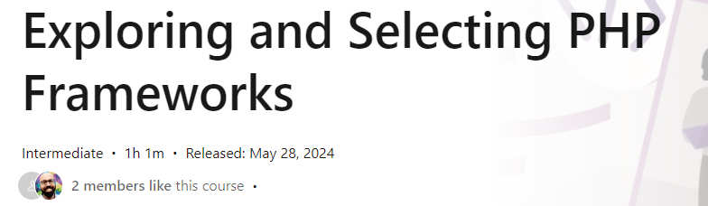Pictures · Exploring and Selecting PHP Frameworks 2024-5