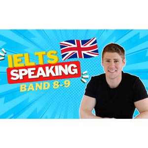 IELTS Advanced Speaking (Band 8-9) 2022-4