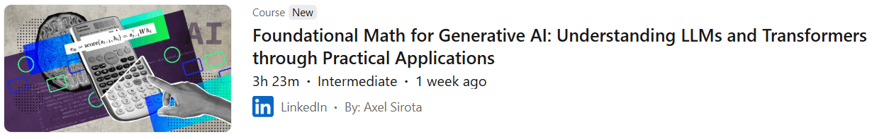 Pictures · Foundational Math for Generative AI: Understanding LLMs and Transformers through Practical Applications 2025-2