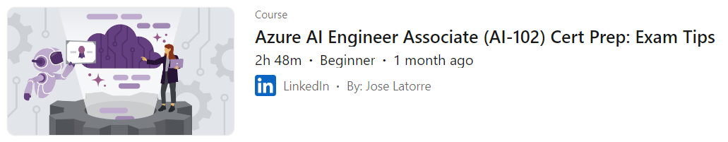 Pictures · LinkedIn — Azure AI Engineer Associate (AI-102) Cert Prep: Exam Tips 2024-8