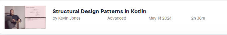 Pictures · Pluralsight — Structural Design Patterns in Kotlin 2024-5