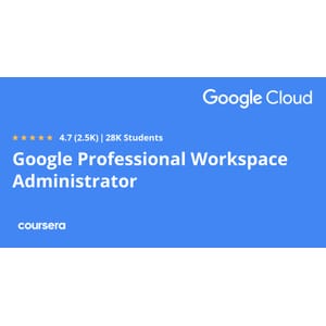 Google Professional Workspace Administrator Professional Certificate 2025-10