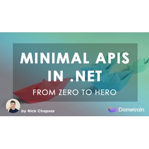 Dometrain — From Zero to Hero: Minimal APIs in .NET with C# 2024-5