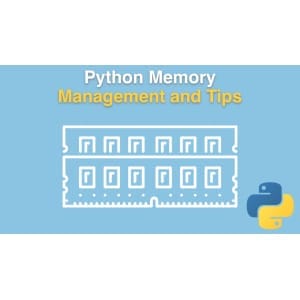 Talk Python — Python Memory Management and Tips 2021-6