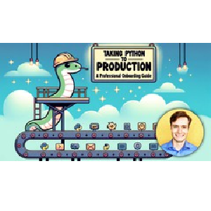 Taking Python to Production: A Professional Onboarding Guide 2025-6