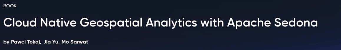 Pictures · Oreilly — Cloud Native Geospatial Analytics with Apache Sedona 2025