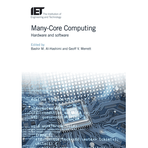 The Institution of Engineering and Technology – Many-Core Computing 2019