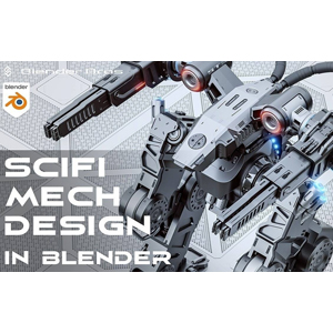Blender Bros – SciFi Mech Design in Blender 2020-12