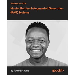 Oreilly — Master Retrieval-Augmented Generation (RAG) Systems 2024-7