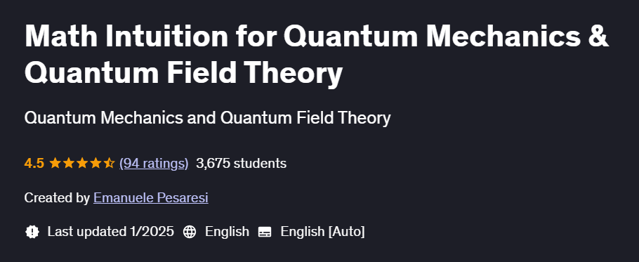 Pictures · Udemy — Math Intuition for Quantum Mechanics & Quantum Field Theory 2025-1