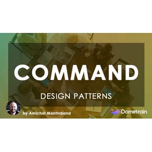 Dometrain — Design Patterns in C#: Command 2024-11