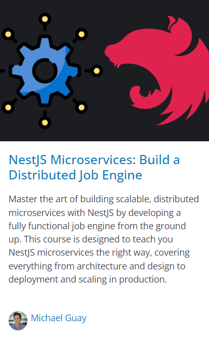 Pictures · Michael Guay – NestJS Microservices: Build a Distributed Job Engine 2025-2