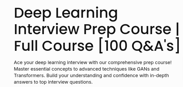 Pictures · LunarTech – Deep Learning Interview Prep Course | Full Course [100 Q&A’s] 2024-12