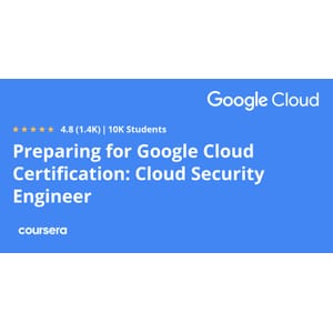 Preparing for Google Cloud Certification: Cloud Security Engineer Professional Certificate 2024-2
