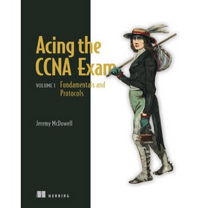 Oreilly — Acing the CCNA Exam, Volume 1 2024-7