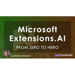Dometrain – De zéro à héros : Microsoft.Extensions.AI dans .net 2026-5