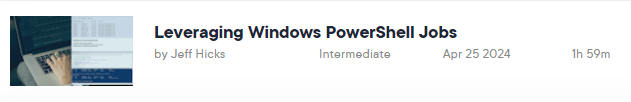 Pictures · Pluralsight — Leveraging Windows PowerShell Jobs 2024-4