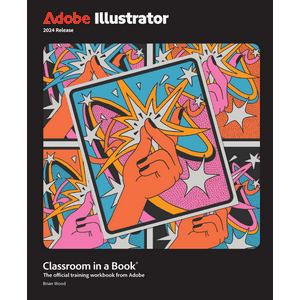 Adobe Illustrator Classroom in a Book 2024