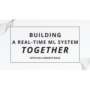Realtimeml – Construire un système ML en temps réel ensemble 2025-10